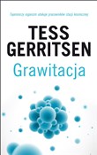 Grawitacja... - Tess Gerritsen - Ksiegarnia w niemczech