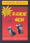 Polska książka : Dzikie gęs... - Andrzej Rodan
