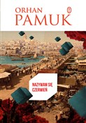 Polska książka : Nazywam si... - Orhan Pamuk