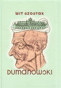 Dumanowski... - Wit Szostak -  Książka z wysyłką do Niemiec 