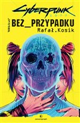 Cyberpunk ... - Rafal Kosik -  Polnische Buchandlung 