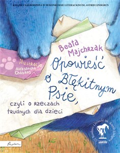 Bild von Opowieść o Błękitnym Psie, czyli o rzeczach trudnych dla dzieci