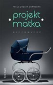 Projekt: m... - Małgorzata Łukowiak -  polnische Bücher