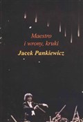 Zobacz : Maestro i ... - Jacek Pankiewicz