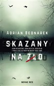 Polska książka : Skazany na... - Adrian Bednarek