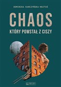 Chaos, któ... - Dominika Kawczyńska-Wojtuś -  Polnische Buchandlung 