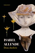 Zobacz : Dom duchów... - Isabel Allende