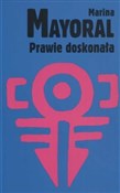 Prawie dos... - Marina Mayoral -  polnische Bücher