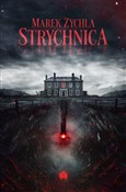 Strychnica... - Marek Zychla -  polnische Bücher