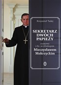 Książka : Sekretarz ... - Mieczysław Mokrzycki, Krzysztof Tadej