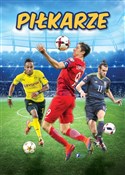 Piłkarze - Opracowanie Zbiorowe -  Książka z wysyłką do Niemiec 