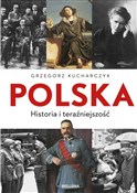 Książka : Polska Dzi... - Grzegorz Kucharczyk
