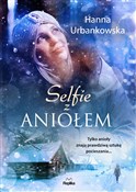 Selfie z a... - Hanna Urbankowska -  Książka z wysyłką do Niemiec 