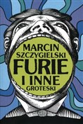 Furie i in... - Marcin Szczygielski -  Polnische Buchandlung 