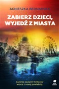 Książka : Zabierz dz... - Agnieszka Bednarska