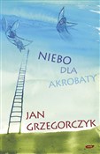 Niebo dla ... - Jan Grzegorczyk - buch auf polnisch 