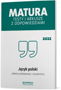 Bild von Matura 2022 Testy i arkusze z odpowiedziami Język polski Zakres podstawowy i rozszerzony