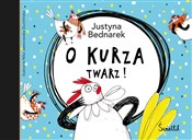 Polska książka : O kurza tw... - Justyna Bednarek