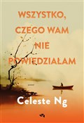 Wszystko, ... - Celeste Ng -  polnische Bücher