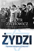 Żydzi Opow... - Piotr Zychowicz -  fremdsprachige bücher polnisch 