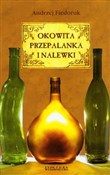 Okowita pr... - Andrzej Fiedoruk -  polnische Bücher