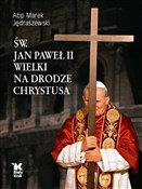 Książka : Św. Jan Pa... - Marek Jędraszewski