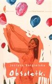 Obsoletki - Justyna Bargielska -  polnische Bücher