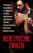 Niebezpiec... - Paulina Świst, Alicja Sinicka, Kinga Litkowiec, Anna Wolf, K.C. Hiddenstorm, Magdalena Winnicka, I.  - Ksiegarnia w niemczech