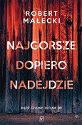Polska książka : Najgorsze ... - Robert Małecki