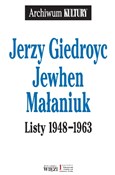 Listy 1948... - Jerzy Giedroyc, Jewhen Małaniuk - Ksiegarnia w niemczech