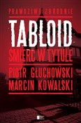 Tabloid Śm... - Piotr Głuchowski, Marcin Kowalski -  fremdsprachige bücher polnisch 