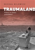 Polska książka : Traumaland... - Michał Bilewicz