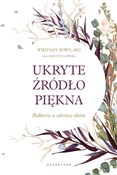 Polska książka : Ukryte źró... - Bowe Whitney