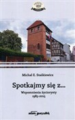 Spotkajmy ... - Michał E. Staśkiewicz - buch auf polnisch 
