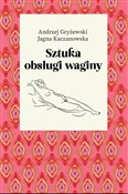 Sztuka obs... - Andrzej Gryżewski, Jagna Kaczanowska -  polnische Bücher