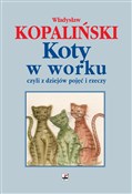 Koty w wor... - Władysław Kopaliński -  polnische Bücher