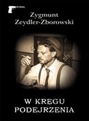 W kręgu po... - Zygmunt Zeydler-Zborowski -  Książka z wysyłką do Niemiec 