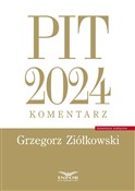 Zobacz : PIT 2024 k... - Grzegorz Ziółkowski