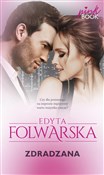 Zdradzana ... - Edyta Folwarska - buch auf polnisch 