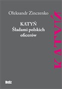 Katyń Ślad... - Ołeksandr Zinczenko -  Polnische Buchandlung 