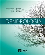 Dendrologi... - Włodzimierz Seneta, Jakub Dolatowski, Jerzy Zieliński -  polnische Bücher
