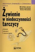 Polska książka : Żywienie w... - Mirosław Jarosz, Hanna Stolińska, Diana Wolańska