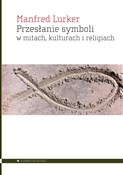 Polska książka : Przesłanie... - Manfred Lurker