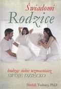 Świadomi r... - Shefali Tsabary -  polnische Bücher