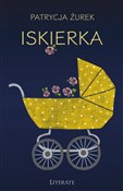 Polska książka : Iskierka - Patrycja Żurek