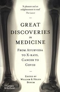 Bild von Great Discoveries in Medicine From Ayurveda to X-rays, Cancer to Covid