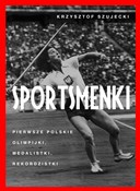 Sportsmenk... - Krzysztof Szujecki - Ksiegarnia w niemczech