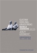 Dzieła zeb... - Gustaw Herling-Grudziński, Jerzy Giedroyć -  Książka z wysyłką do Niemiec 