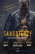 Gangsterzy... - Anna Wolf, Agnieszka Siepielska, Monika Nerc -  fremdsprachige bücher polnisch 