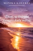 Polska książka : Dom, w któ... - Monika Oleksa